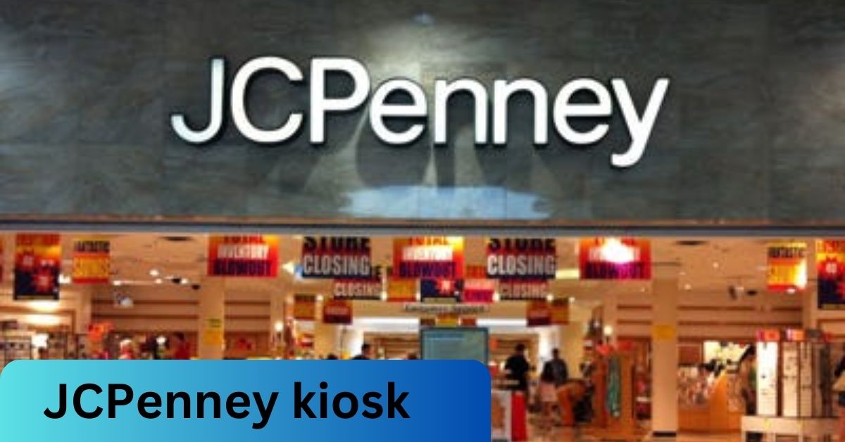 JCPenney kiosk The Ultimate Guide!