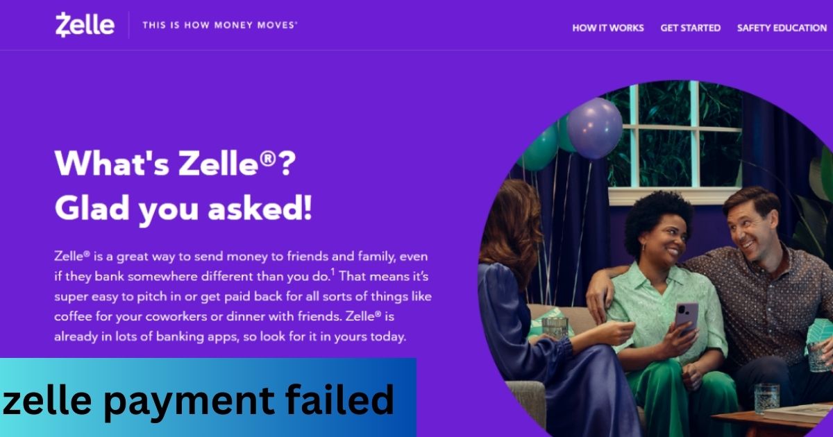 zelle payment failed