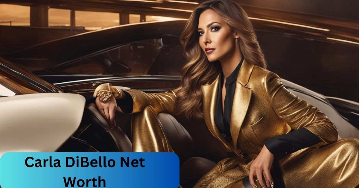 Carla DiBello Net Worth