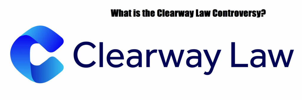 What Challenges Have Clearway Law Faced