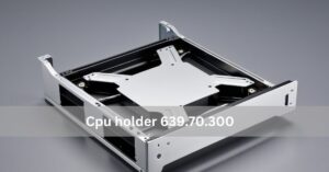 Cpu holder 639.70.300