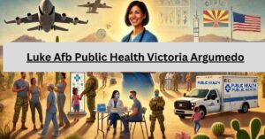 luke afb public health victoria argumedo